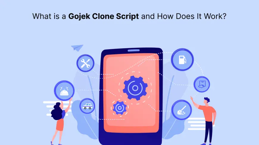 What is a Gojek Clone Script and How Does It Work?