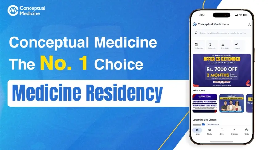 Conceptual Medicine: The No. 1 Choice for Medicine Residency