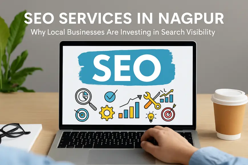 SEO Services in Nagpur | Improve Website Rankings with Local Experts