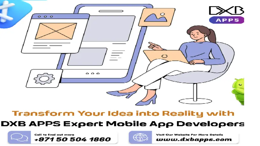 Expert mobile app development Dubai services by DXB APPS