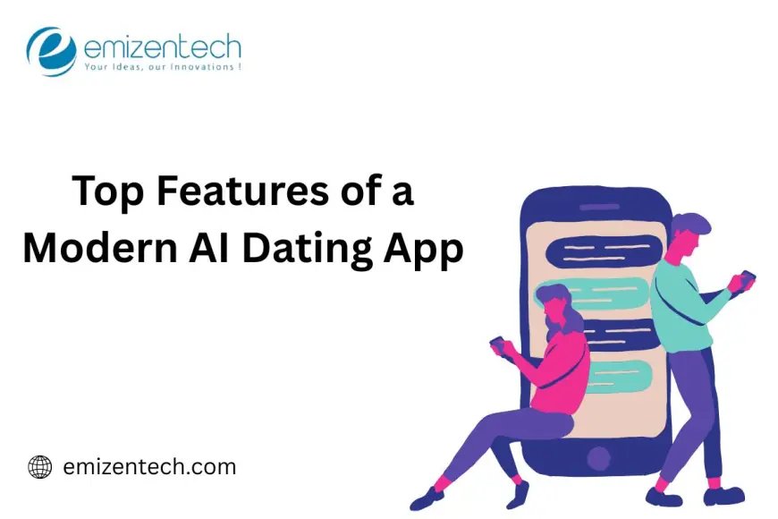 Top Features of a Modern AI Dating App