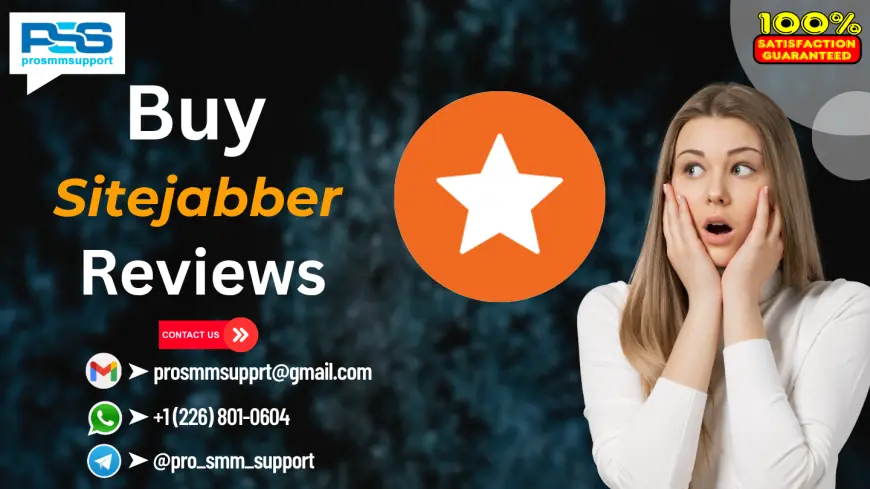 Top 5 Online Marketplace to Buy Sitejabber Reviews In This Year 2025