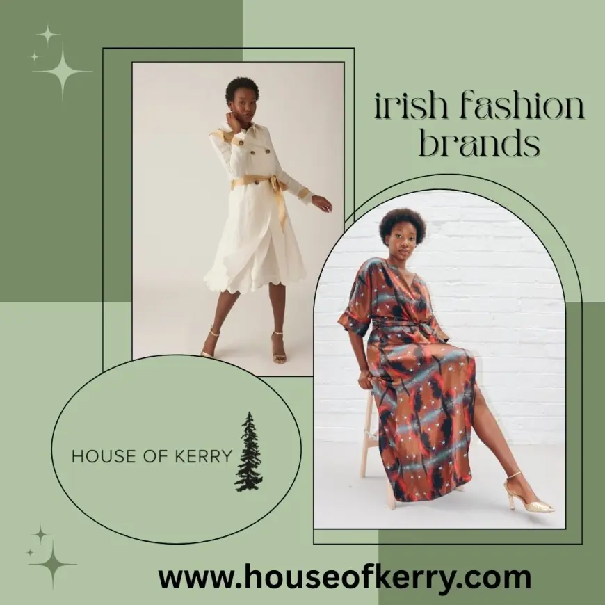 Celebrating creativity and nature through Irish fashion brands