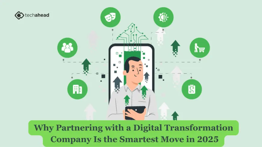 Why Partnering with a Digital Transformation Company Is the Smartest Move in 2025