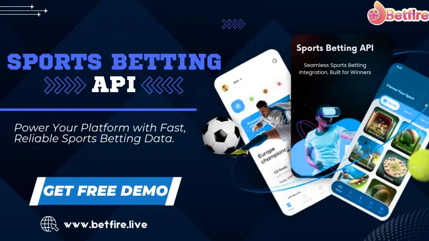 Upgrade Your App With Sports Betting API For Realtime Odds And Live Scores