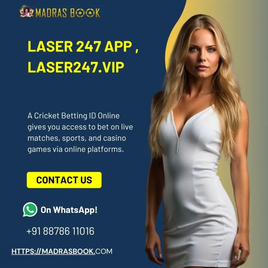 Laser 247 App India – Sports, Casino & Live Betting Platform | Madrasbook