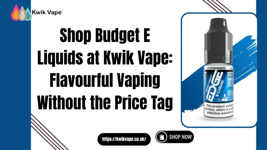 Shop Budget E Liquids 10ml | Affordable Vape Juice UK