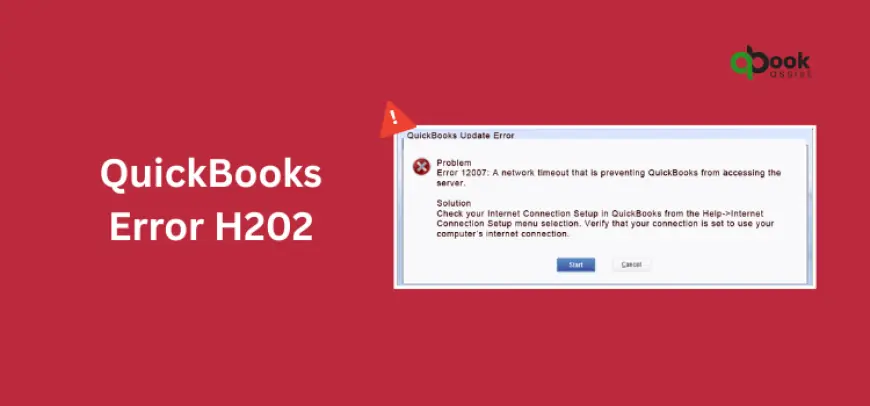 What Causes QuickBooks Error H202 and How to Resolve It Fast