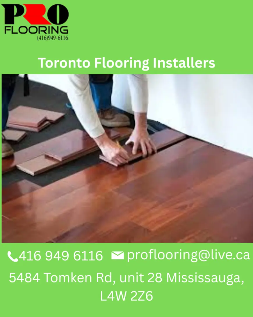 Why Employ Professional Installers for Flooring in Toronto