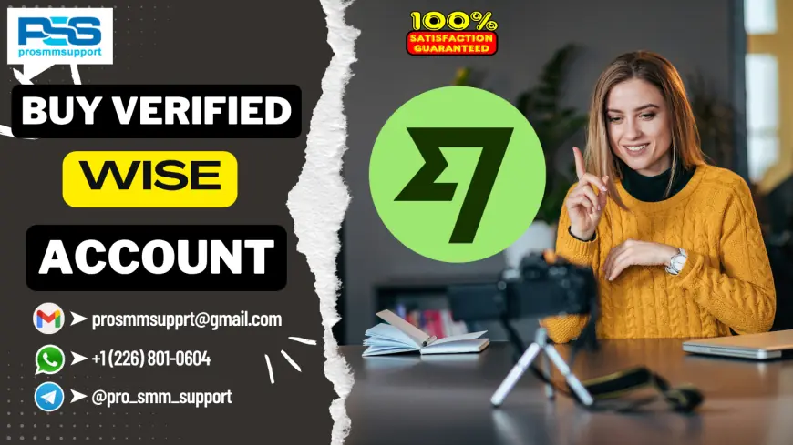 Verified Wise Account – Personal & Business Available