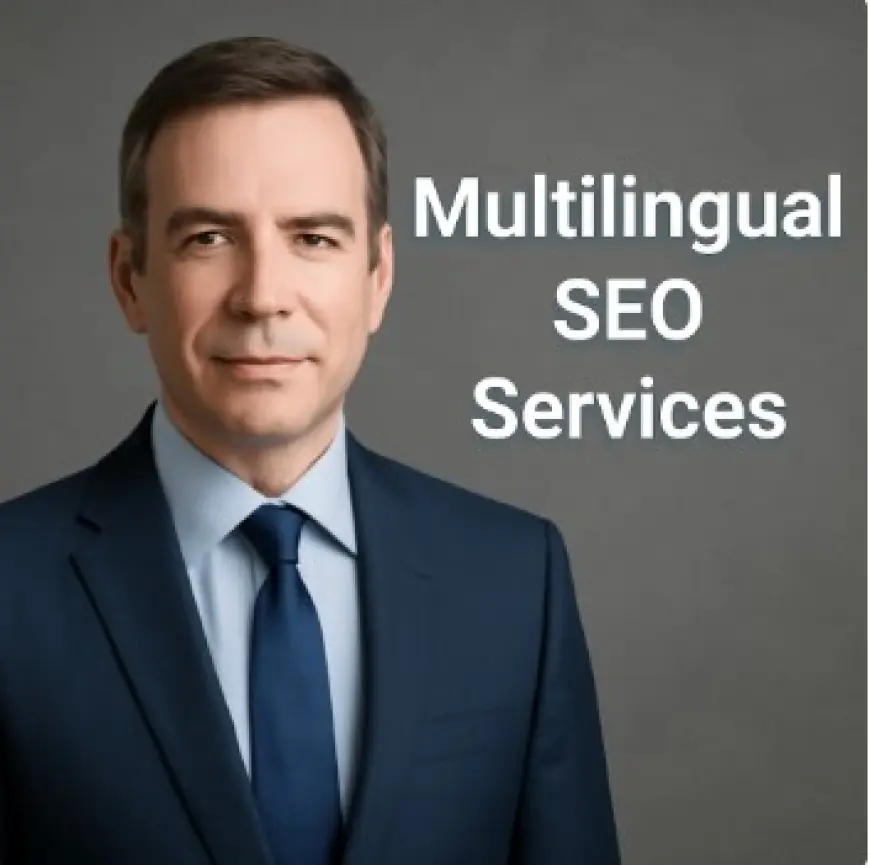Unlock Global Potential with Multilingual SEO Services: How to Grow Your Business Internationally