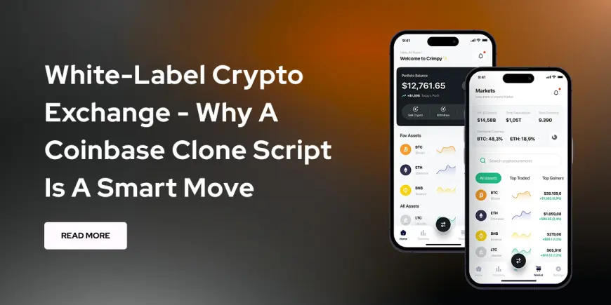 Coinbase Clone Script: How to Build Your Own Crypto Exchange Like Coinbase