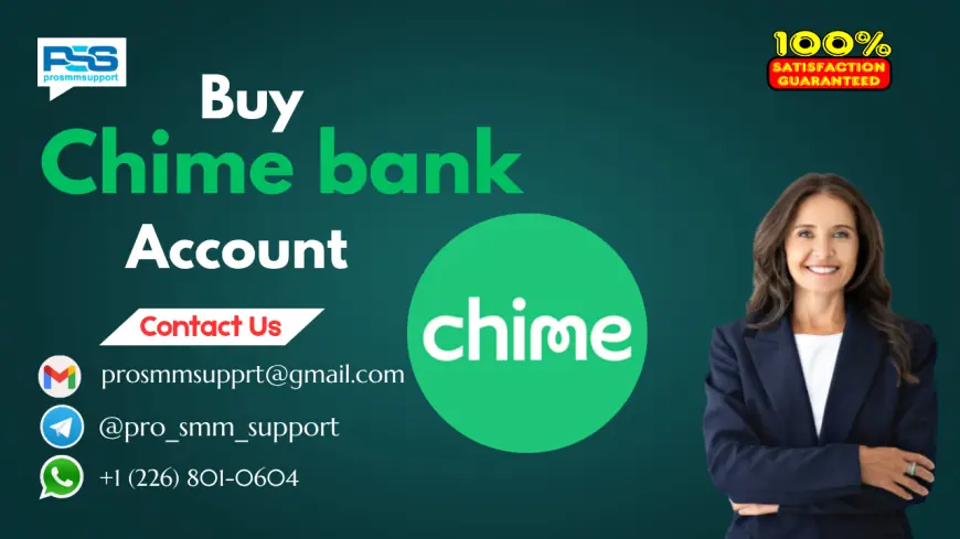 Where to Buy Verified Chime Bank Account? Top 2 Sites Reviewed