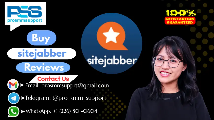 Where to Buy Sitejabber Reviews? Top Best Sites Reviewed