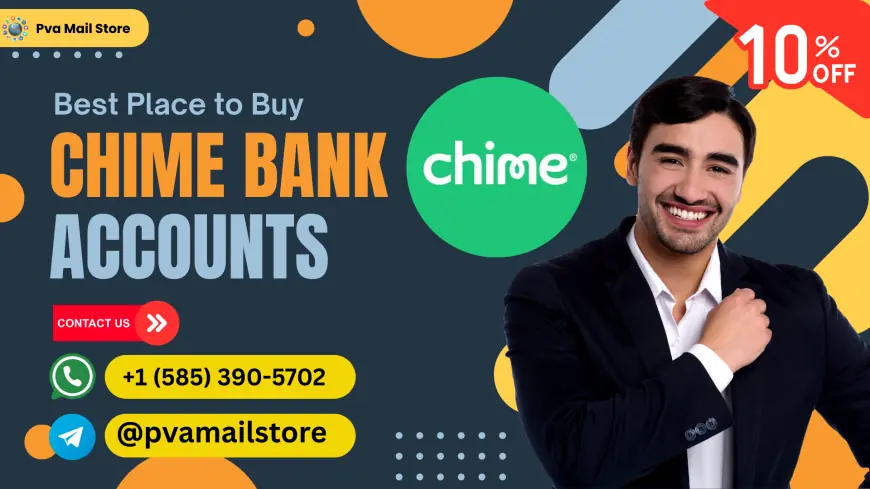 How and Where to Buy Verified Chime Accounts – Trusted Platforms & Instant Access