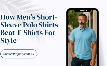 How Men’s Short-Sleeve Polo Shirts Beat T-Shirts For Style