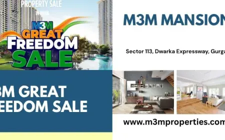 M3M Great Freedom Sale In India : Premium Properties With Attractive Benefits