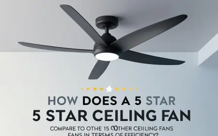 How Does A 5 Star Ceiling Fan Compare To Other Ceiling Fans In Terms Of Efficiency?