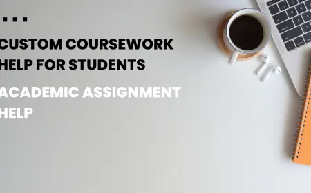 Custom Coursework Help for Students | Academic Assignment Help