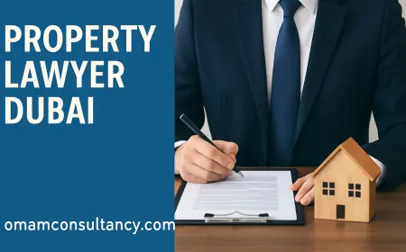 Choosing a Property Lawyer in Dubai for Secure Investments