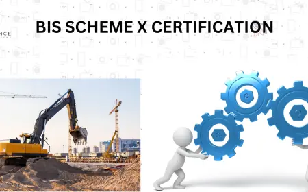 BIS Scheme X Certification 2025: Easy Docs, Process & Fees