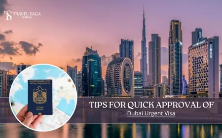 Tips For Quick Approval Of Dubai Urgent Visa