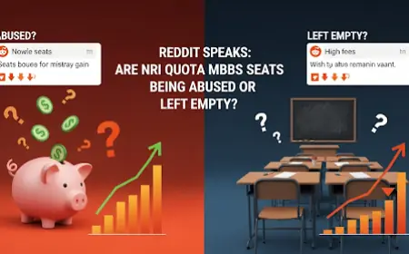 Reddit Speaks: Are NRI Quota MBBS Seats Being Abused or Left Empty?