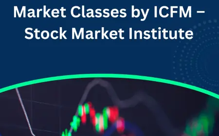 Transform Your Future with Comprehensive Stock Market Classes by ICFM – Stock Market Institute