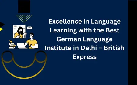 Excellence in Language Learning with the Best German Language Institute in Delhi – British Express