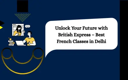 Unlock Your Future with British Express – Best French Classes in Delhi