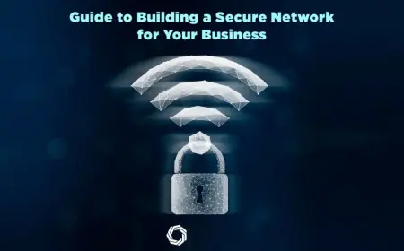 Building a Secure Wi-Fi Network: Best Practices for 2025