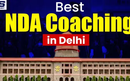 Best NDA Coaching in Delhi for 2025: Latest Reviews & Admissions Open Now