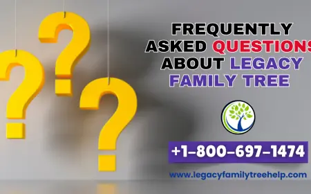 Frequently Asked Questions About Legacy Family Tree