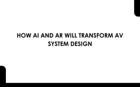 How AI and AR Will Transform AV System Design