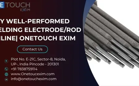 Ordered Premium-Quality  Welding Electrode/Rod Online| OneTouch Exim