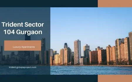 Trident Sector 104 Gurgaon | Our Home Our Expertise