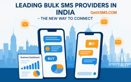 Leading Bulk SMS Providers in India - The New Way to Connect