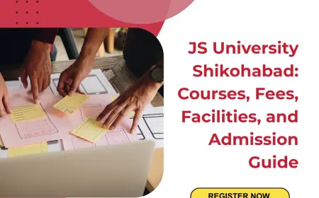 JS University Shikohabad: Courses, Fees, Facilities, and Admission Guide