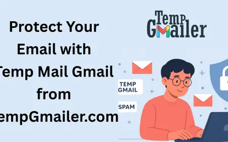 Email Temp Gmail – Protect Your Inbox with TempGmailer