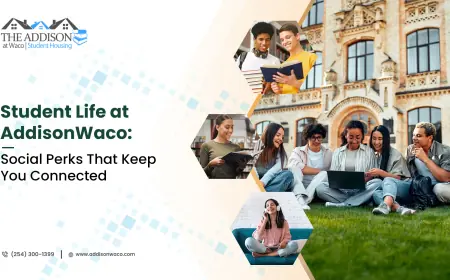 Student Life at AddisonWaco: Social Perks That Keep You Connected
