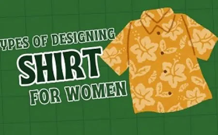Types of Designing Shirts for Women