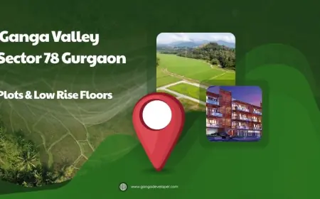 Ganga Valley Plots | Offers Premium Living Space in Gurgaon