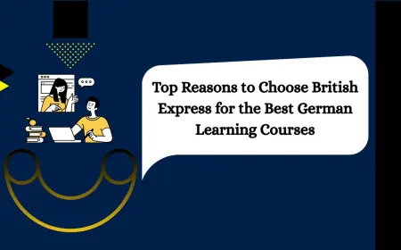 Top Reasons to Choose British Express for the Best German Learning Courses