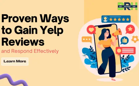 Proven Ways to Gain Yelp Reviews and Respond Effectively