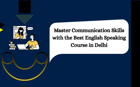 Master Communication Skills with the Best English Speaking Course in Delhi