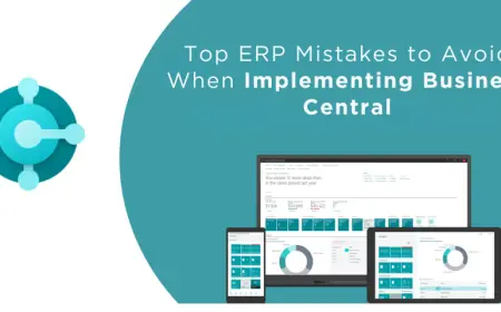 Top ERP Mistakes to Avoid When Implementing Business Central