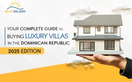 Your Complete Guide to Buying Luxury Villas in the Dominican Republic (2025 Edition)