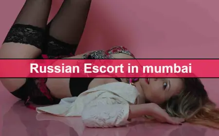 Russian escorts in Mumbai