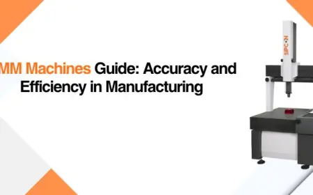 CMM Machines Guide: Accuracy and Efficiency in Manufacturing
