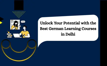 Unlock Your Potential with the Best German Learning Courses in Delhi